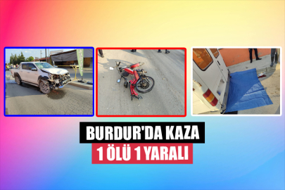 Burdur'da Kaza 1 Ölü 1 Yaralı