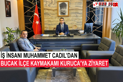 İş İnsanı Muhammet Cadıl’dan Bucak İlçe Kaymakamı Kuruca’ya Ziyaret
