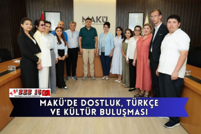 MAKÜ’de Dostluk, Türkçe Ve Kültür Buluşması