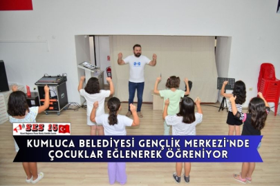 Kumluca Belediyesi Gençlik Merkezi'nde Çocuklar Eğlenerek Öğreniyor