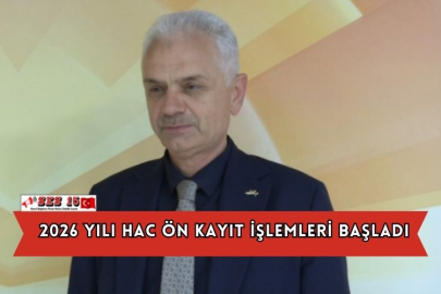 2026 Yılı Hac Ön Kayıt İşlemleri Başladı