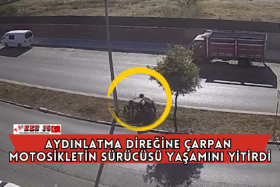 Aydınlatma Direğine Çarpan Motosikletin Sürücüsü Yaşamını Yitirdi