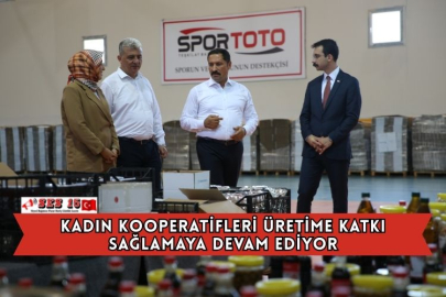 Kadın Kooperatifleri Üretime Katkı Sağlamaya Devam Ediyor