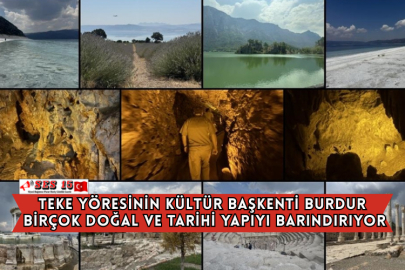 Teke Yöresinin Kültür Başkenti Burdur Birçok Doğal Ve Tarihi Yapıyı Barındırıyor