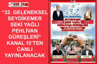 “32. Geleneksel Seydikemer Seki Yağlı Pehlivan Güreşleri” Kanal 15’ten Canlı Yayınlanacak