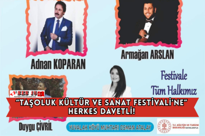 “Taşoluk Kültür ve Sanat Festivali’ne” Herkes Davetli!