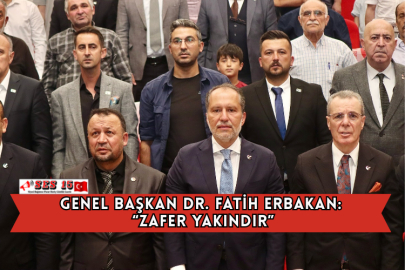 Genel Başkan Dr. Fatih Erbakan: “Zafer Yakındır”
