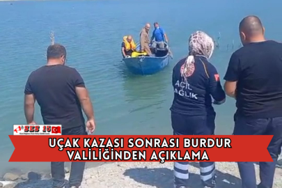 Uçak Kazası Sonrası Burdur Valiliğinden Açıklama