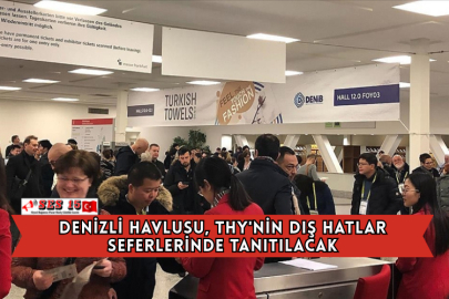 Denizli Havlusu, THY'nin Dış Hatlar Seferlerinde Tanıtılacak