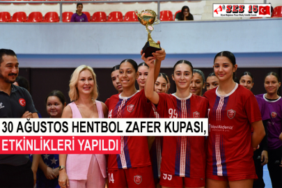 30 Ağustos Hentbol Zafer Kupası, Etkinlikleri Yapıldı