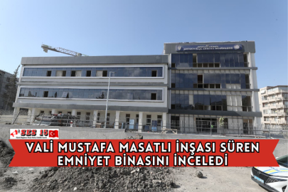 Hatay Valisi Mustafa Masatlı İnşası Süren Emniyet Binasını İnceledi