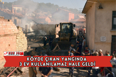 Kütahya'da Çıkan Yangında 3 Ev Kullanılamaz Hale Geldi