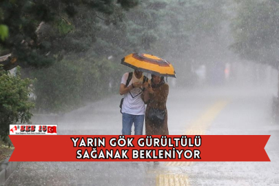 Yarın Gök Gürültülü Sağanak Bekleniyor
