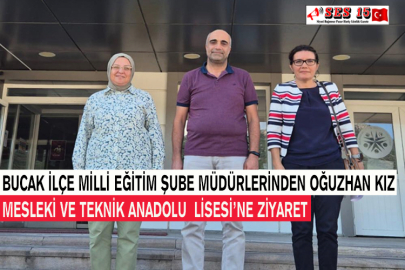 Bucak İlçe Milli Eğitim Şube Müdürlerinden Oğuzhan Kız Mesleki Ve Teknik Anadolu  Lisesi’ne Ziyaret