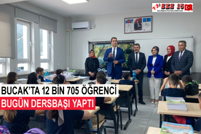 Bucak’ta 12 Bin 705 Öğrenci Bugün Dersbaşı Yaptı