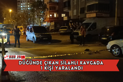 Düğünde Çıkan Silahlı Kavgada 1 Kişi Yaralandı