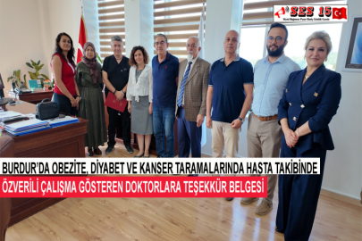 Burdur’da Obezite, Diyabet Ve Kanser Taramalarında Hasta Takibinde Özverili Çalışma Gösteren Doktorlara Teşekkür Belgesi