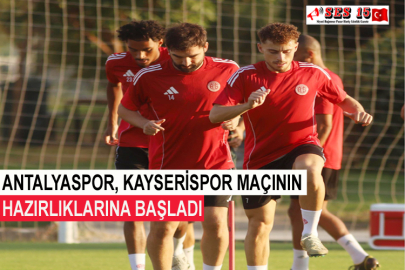 Antalyaspor, Kayserispor Maçının Hazırlıklarına Başladı