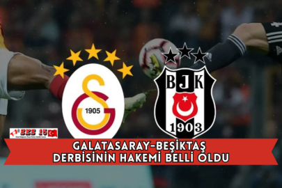 Galatasaray-Beşiktaş Derbisinin Hakemi Belli Oldu