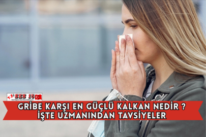Gribe Karşı En Güçlü Kalkan Nedir ? İşte Uzmanından Tavsiyeler 