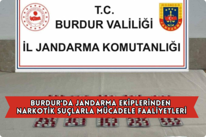 Burdur'da Jandarma Ekiplerinden Narkotik Suçlarla Mücadele Faaliyetleri