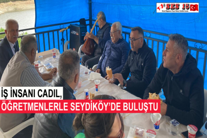 İş İnsanı Cadıl, Öğretmenlerle Seydiköy’de Buluştu