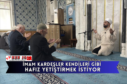 İmam Kardeşler Kendileri Gibi Hafız Yetiştirmek İstiyor