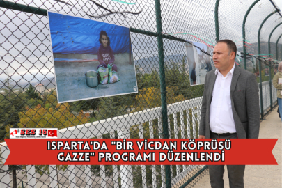 Isparta'da "bir Vicdan Köprüsü: Gazze" Programı Düzenlendi