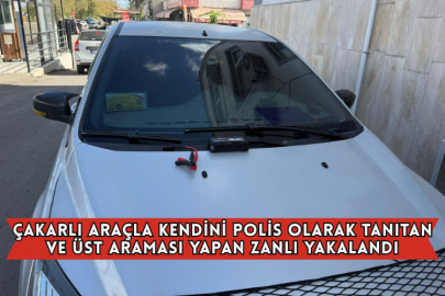 Çakarlı Araçla Kendini Polis Olarak Tanıtan ve Üst Araması Yapan Zanlı Yakalandı