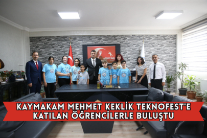 Kaymakam Mehmet Keklik Teknofest'e Katılan Öğrencilerle Buluştu