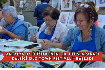 Antalya'da Düzenlenen "10. Uluslararası Kaleiçi Old Town Festivali" Başladı
