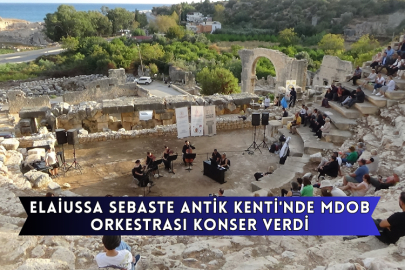 Elaiussa Sebaste Antik Kenti'nde MDOB Orkestrası Konser Verdi