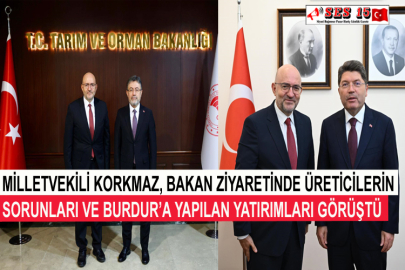 Milletvekili Korkmaz, Bakan Ziyaretinde Üreticilerin Sorunları Ve Burdur’a Yapılan Yatırımları Görüştü