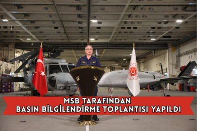 MSB Tarafından Basın Bilgilendirme Toplantısı Yapıldı