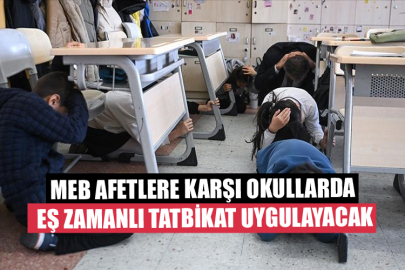 MEB Afetlere Karşı Okullarda Eş Zamanlı Tatbikat Uygulayacak