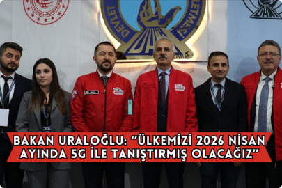 Bakan Uraloğlu: Birkaç Gün Sonra 5G İhalesini De Yaparak, Ülkemizi 2026 Nisan Ayında 5G İle Tanıştırmış Olacağız