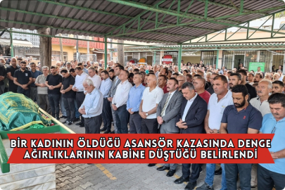 Bir Kadının Öldüğü Asansör Kazasında Denge Ağırlıklarının Kabine Düştüğü Belirlendi
