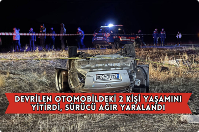 Devrilen Otomobildeki 2 Kişi Yaşamını Yitirdi, Sürücü Ağır Yaralandı