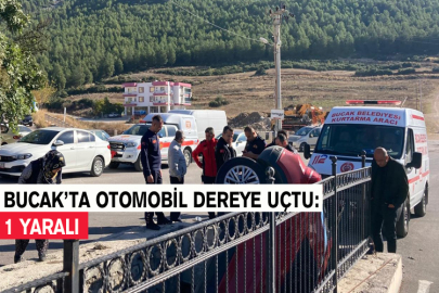 Bucak’ta Otomobil Dereye Uçtu: 1 Yaralı
