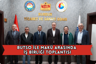 BUTSO İle MAKÜ Arasında İş Birliği Toplantısı
