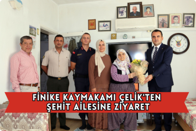 Finike Kaymakamı Çelik'ten Şehit Ailesine Ziyaret
