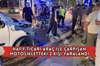 Hafif Ticari Araç İle Çarpışan Motosikletteki 2 Kişi Yaralandı