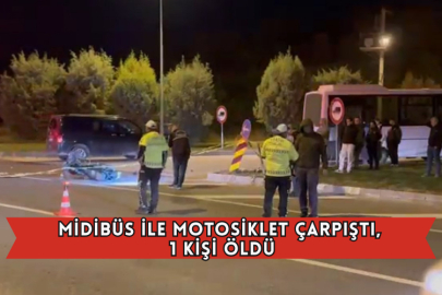 Midibüs İle Motosiklet Çarpıştı, 1 Kişi Öldü