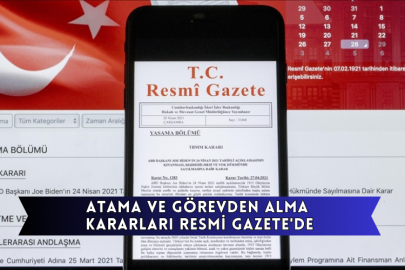 Atama ve Görevden Alma Kararları Resmi Gazete'de