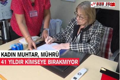 Kadın Muhtar, Mührü 41 Yıldır Kimseye Bırakmıyor