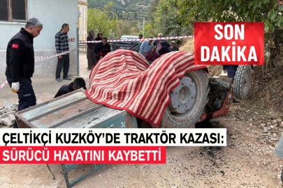 Çeltikçi Kuzköy’de Traktör Kazası: Sürücü Hayatını Kaybetti