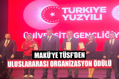 MAKÜ’ye TÜSF’den Uluslararası Organizasyon Ödülü