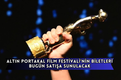 Altın Portakal Film Festivali'nin Biletleri Bugün Satışa Sunulacak