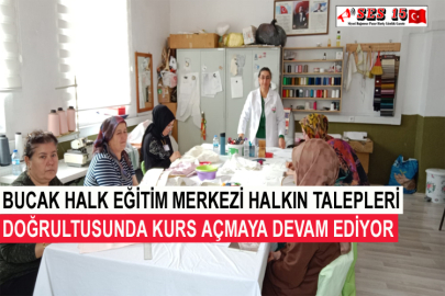 Bucak Halk Eğitim Merkezi Halkın Talepleri Doğrultusunda Kurs Açmaya Devam Ediyor