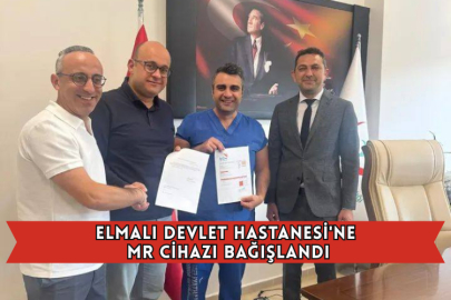 Elmalı Devlet Hastanesi'ne MR Cihazı Bağışlandı